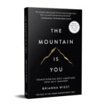The Mountain Is You: Transforming Self-Sabotage Into Self-Mastery (English) - Image 3