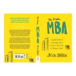 The Visual MBA: A Quick Guide to Everything You’ll Learn in Two Years of Business School - Image 2