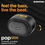 Dubstep Pop 1200 Portable Bluetooth Speaker | 12W Loud Sound, Deep Bass with XBASS, 16 Hrs Playtime, TWS Stereo Pairing, 52mm Driver, Splash-Resistant, Carry Strap (Black) - Image 3