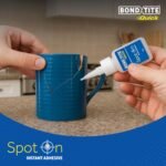 Bondtite Quick Spot-On Instant Adhesive| 10g (Pack of 2) | DIY Repairs, Crafts, and Household Fixes, All-Purpose Adhesive with Precision Nozzle & Anti-Clog Cap - Image 6